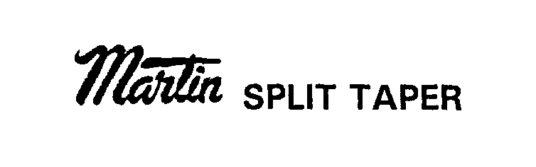 Trademark Logo MARTIN SPLIT TAPER