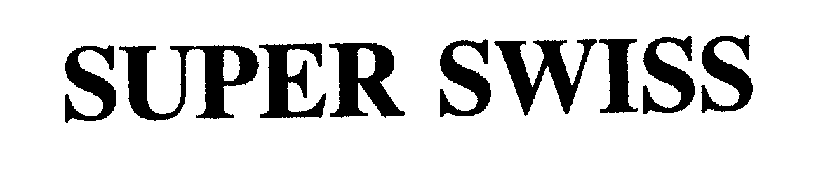 Trademark Logo SUPER SWISS