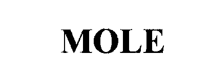 Trademark Logo MOLE