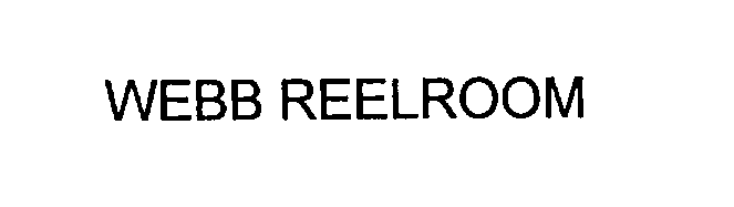 Trademark Logo WEBB REELROOM