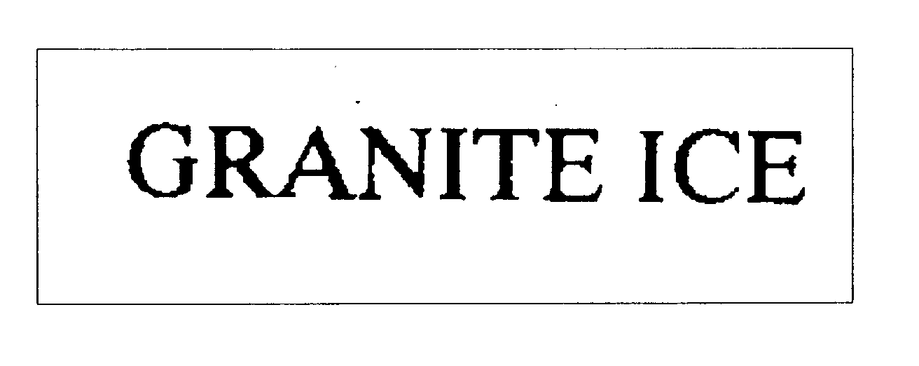 Trademark Logo GRANITE ICE