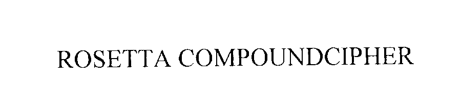 Trademark Logo ROSETTA COMPOUNDCIPHER
