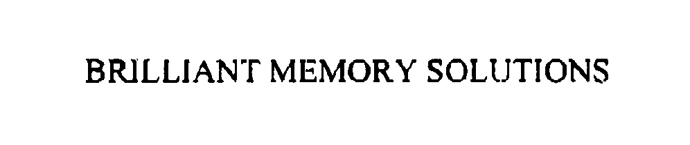 Trademark Logo BRILLIANT MEMORY SOLUTIONS