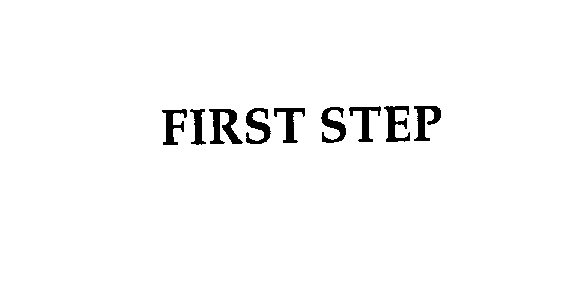 FIRST STEP