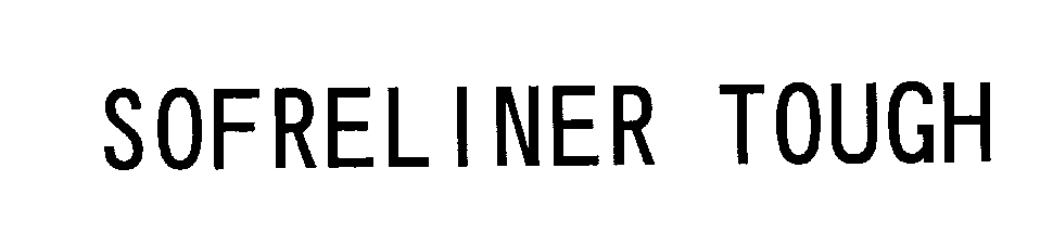 Trademark Logo SOFRELINER TOUGH