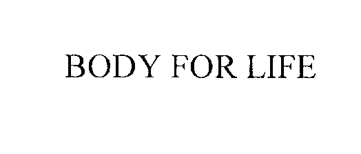 BODY FOR LIFE