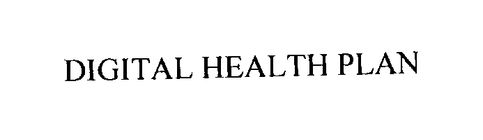 Trademark Logo DIGITAL HEALTH PLAN
