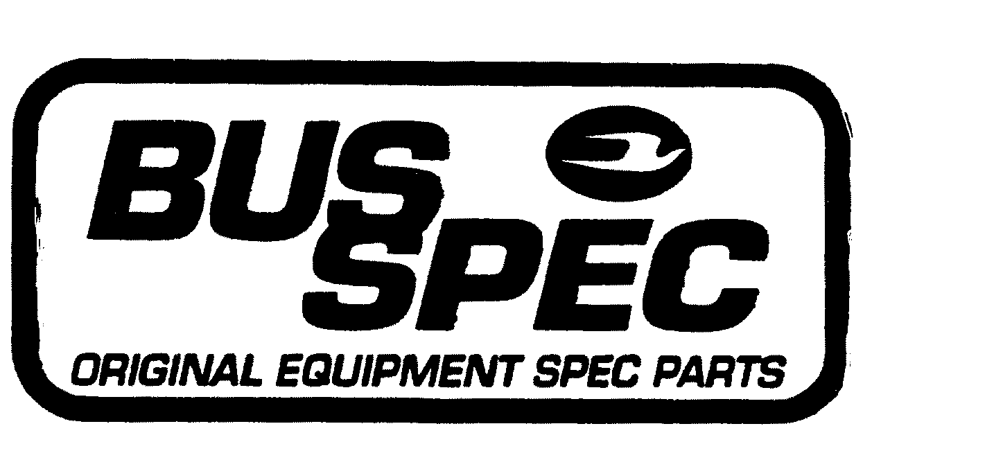  BUS SPEC ORIGINAL EQUIPMENT SPEC PARTS