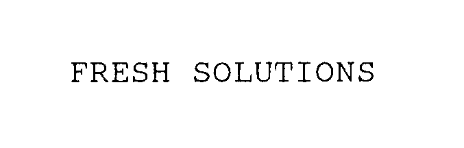  FRESH SOLUTIONS