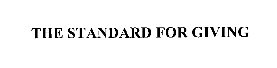 Trademark Logo THE STANDARD FOR GIVING