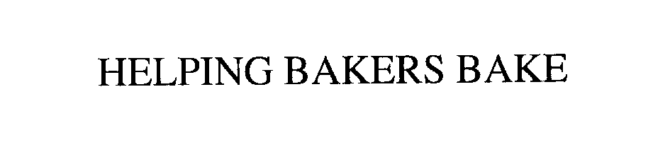 Trademark Logo HELPING BAKERS BAKE