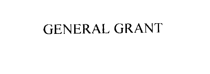 Trademark Logo GENERAL GRANT