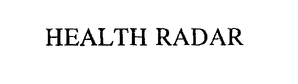  HEALTH RADAR