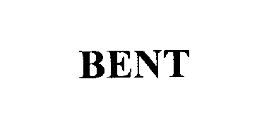 Trademark Logo BENT