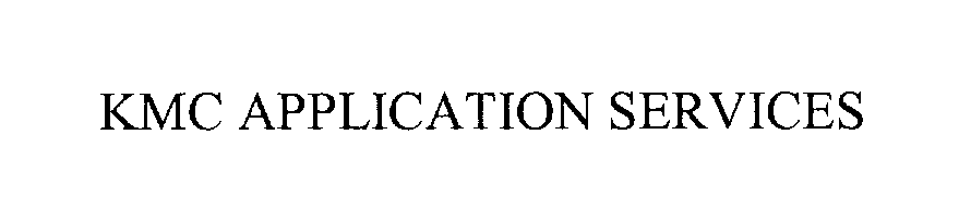Trademark Logo KMC APPLICATION SERVICES