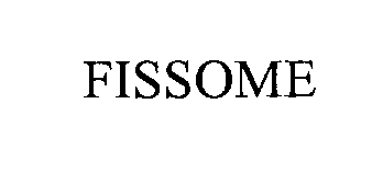 Trademark Logo FISSOME