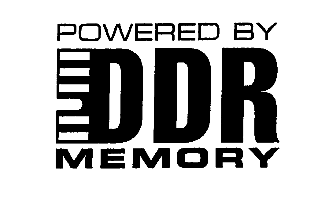  POWERED BY DDR MEMORY