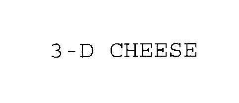 Trademark Logo 3-D CHEESE