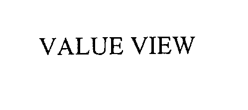 VALUE VIEW