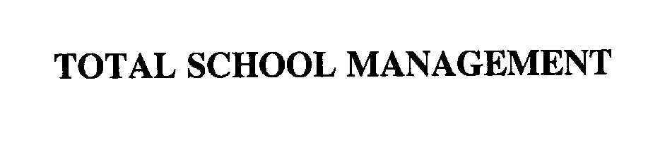  TOTAL SCHOOL MANAGEMENT
