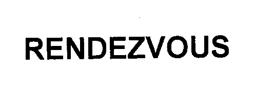 Trademark Logo RENDEZVOUS