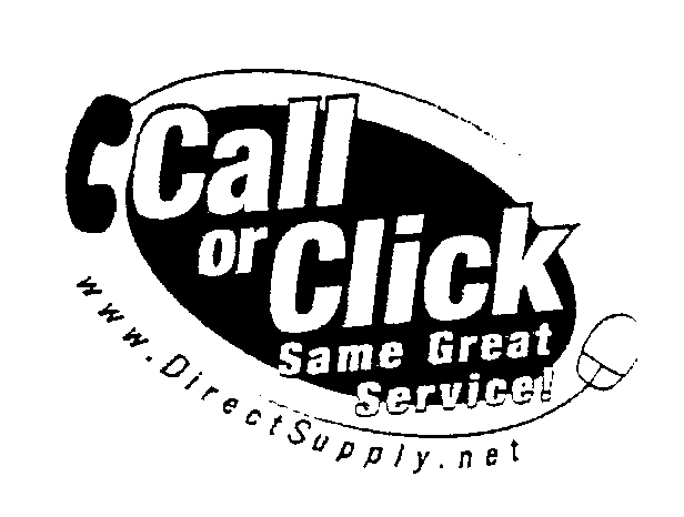 Trademark Logo CALL OR CLICK SAME GREAT SERVICE! WWW.DIRECTSUPPLY.NET
