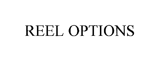 Trademark Logo REEL OPTIONS