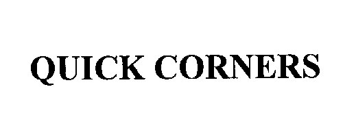 Trademark Logo QUICK CORNERS