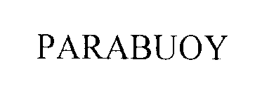 Trademark Logo PARABUOY