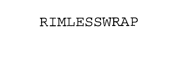 Trademark Logo RIMLESSWRAP