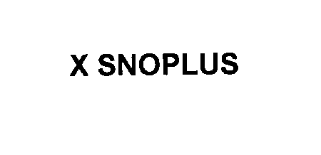  X SNOPLUS