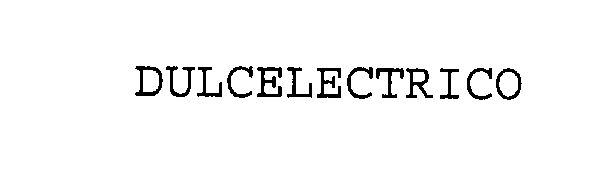 Trademark Logo DULCELECTRICO