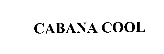 Trademark Logo CABANA COOL