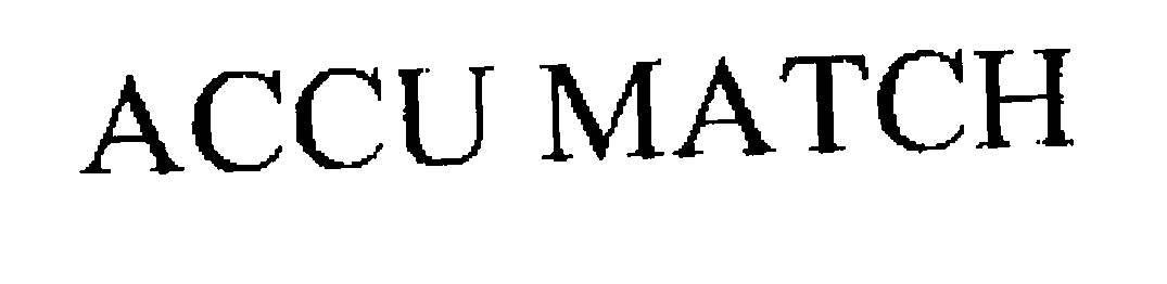 Trademark Logo ACCU MATCH