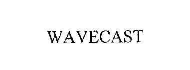 WAVECAST