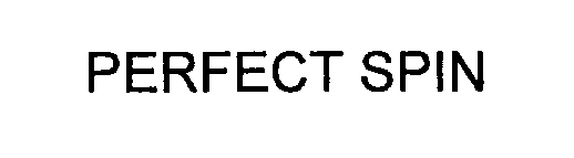Trademark Logo PERFECT SPIN