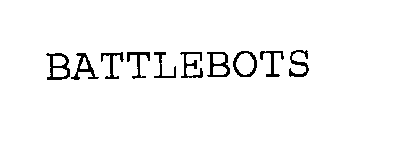 Trademark Logo BATTLEBOTS