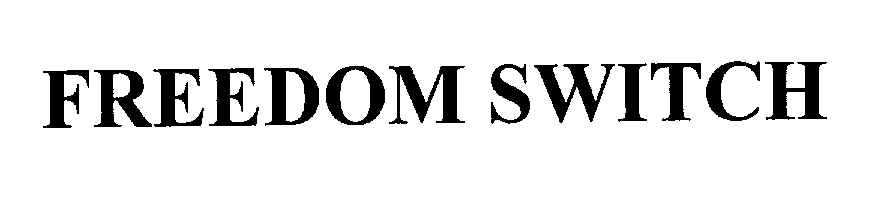 Trademark Logo FREEDOM SWITCH