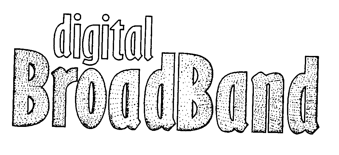  DIGITAL BROADBAND