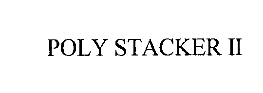 POLY STACKER II
