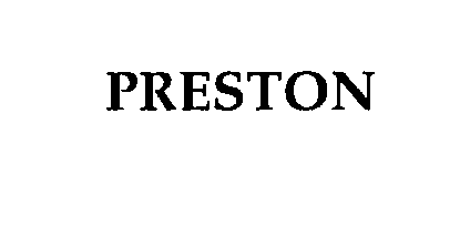 Trademark Logo PRESTON