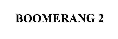 Trademark Logo BOOMERANG 2