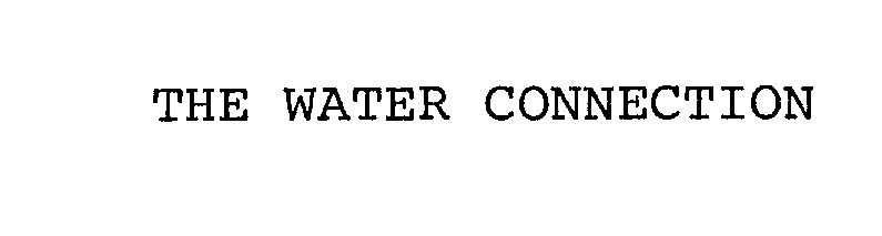 Trademark Logo THE WATER CONNECTION