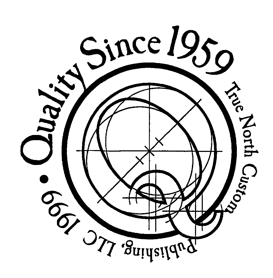 Trademark Logo Q TRUE NORTH CUSTOM PUBLISHING, LLC 1999 - QUALITY SINCE 1959
