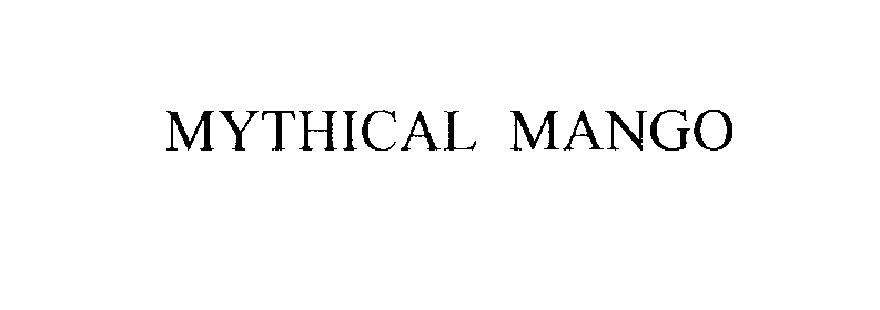 Trademark Logo MYTHICAL MANGO