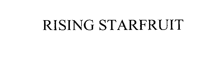 Trademark Logo RISING STARFRUIT