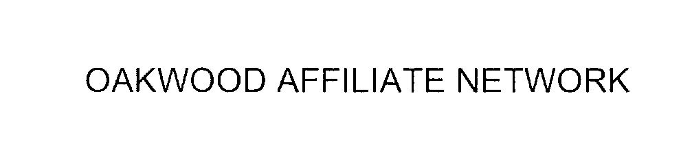  OAKWOOD AFFILIATE NETWORK