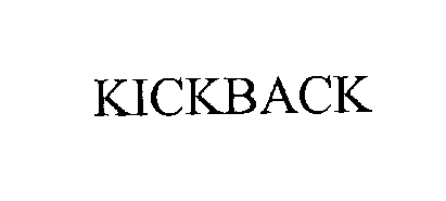 Trademark Logo KICKBACK