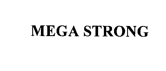  MEGA STRONG