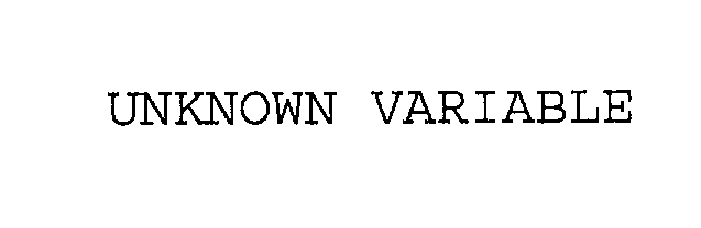 UNKNOWN VARIABLE